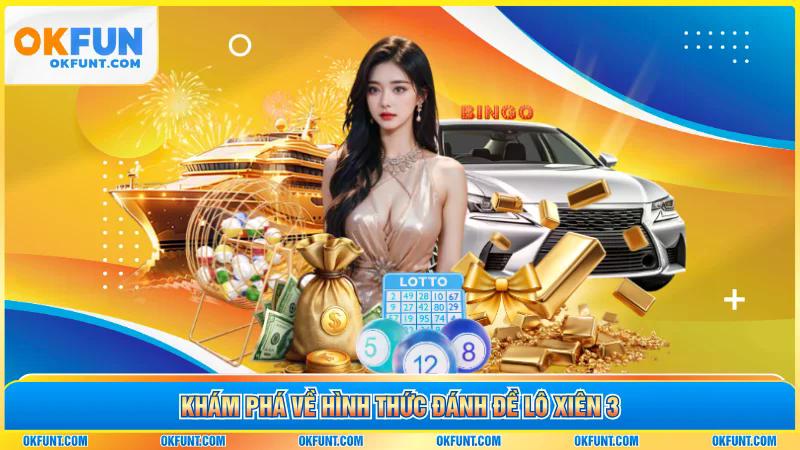 Khám phá về hình thức đánh đề lô xiên 3